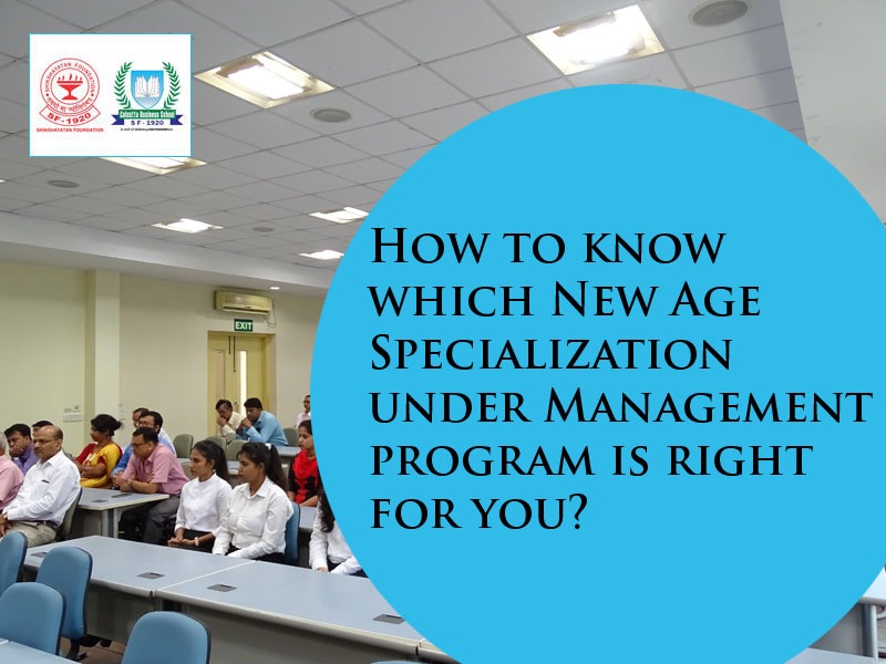 How to Know Which New Age Specialization Under Management Program is Right for You?