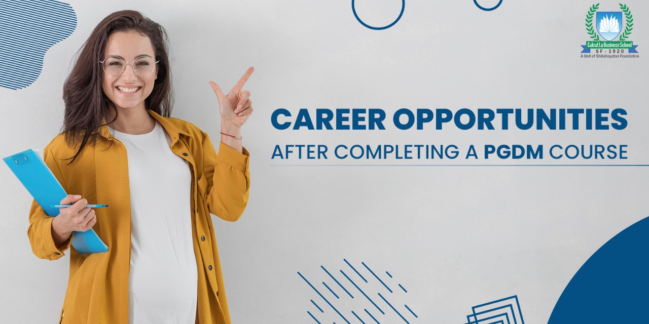Job Opportunities After Completing a PGDM Course in 2022